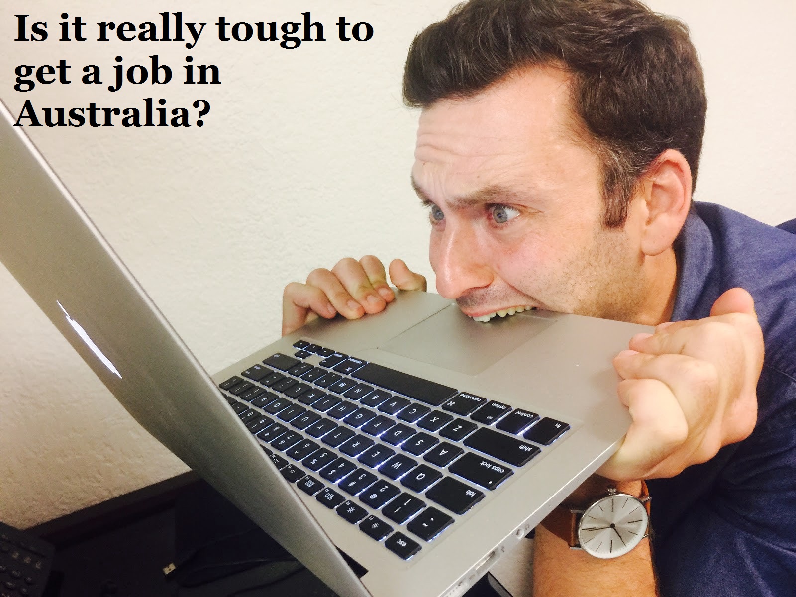 Is It Really Tough To Get A Job In Australia Canada US Australia 