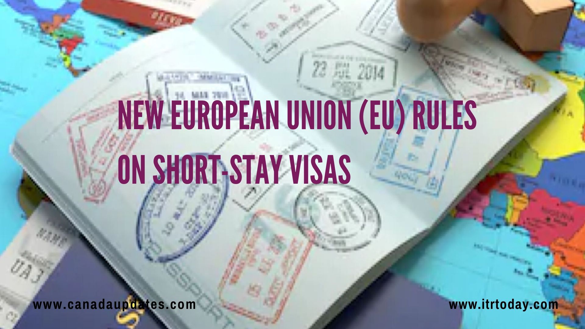 New European Union (EU) Rules on ShortStay Visas Canada, US