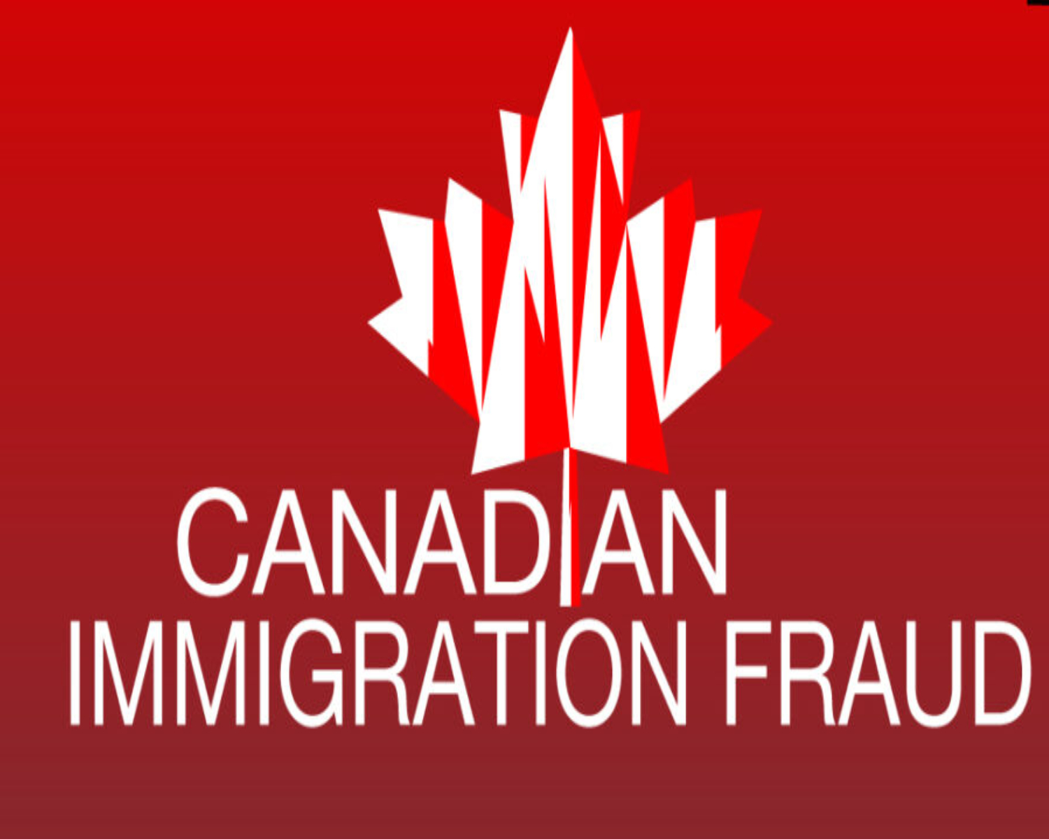 How To Report Immigration Frauds In Canada? – Canada, US, Australia, UK ...